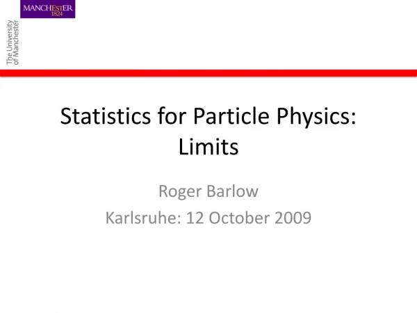 Statistics for Particle Physics: Limits