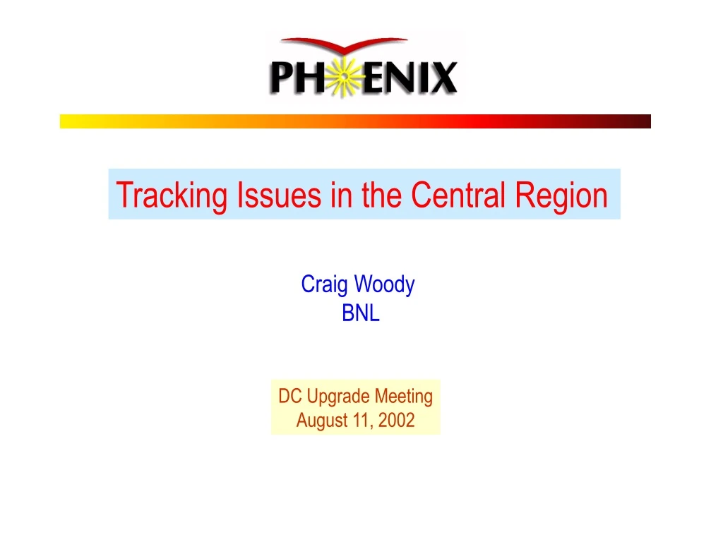 tracking issues in the central region