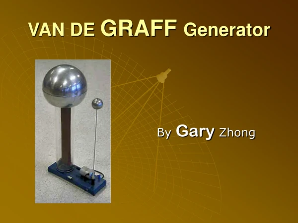 VAN DE  GRAFF  Generator