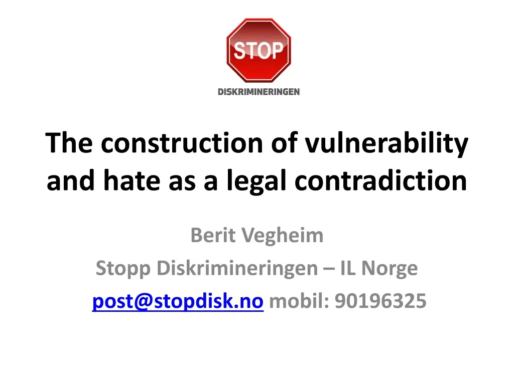 the construction of vulnerability and hate as a legal contradiction