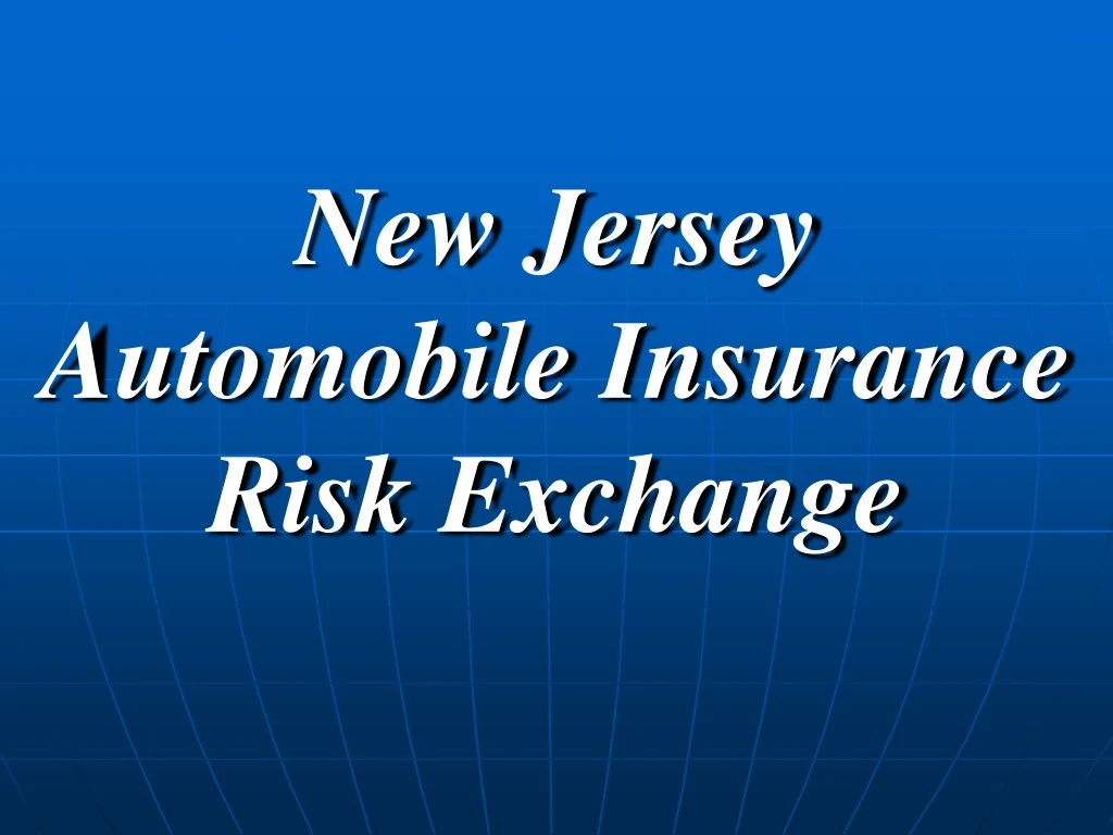 new jersey automobile insurance risk exchange