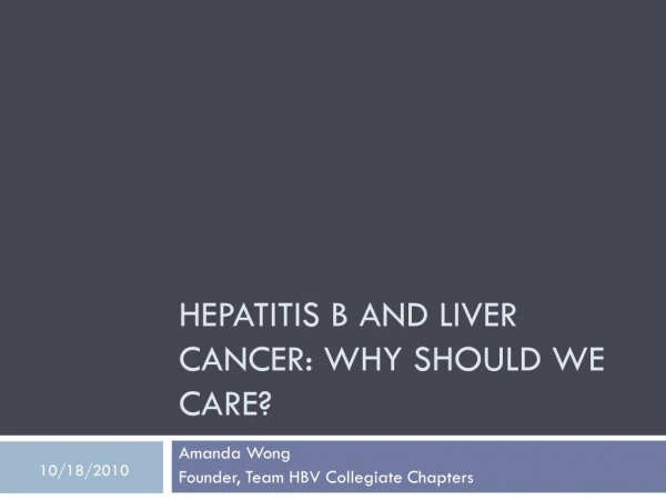 Hepatitis B and Liver Cancer: Why should we care?