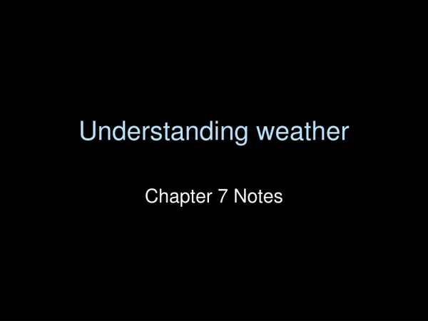 Understanding weather