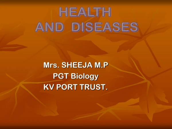 Mrs. SHEEJA M.P                     PGT Biology                KV PORT TRUST.