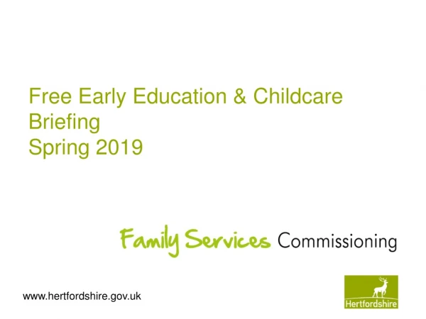 Free Early Education &amp; Childcare Briefing  Spring 2019