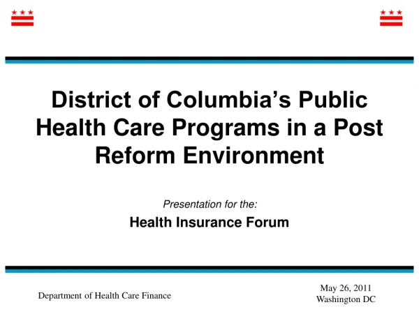 District of Columbia’s Public Health Care Programs in a Post Reform Environment