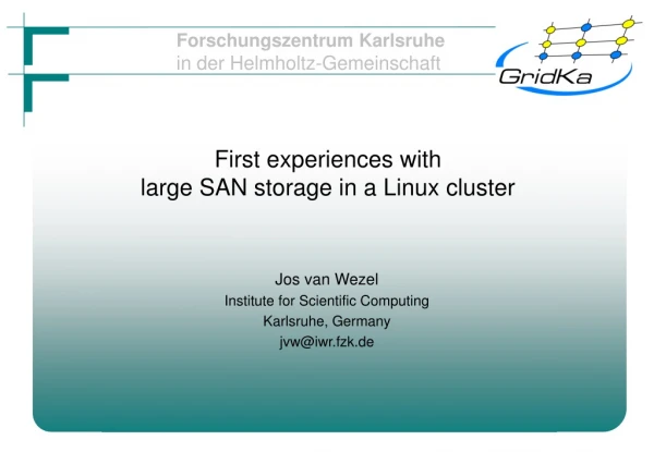 First experiences with  large SAN storage in a Linux cluster