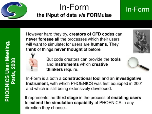 In-Form the INput of data  via  FORMulae