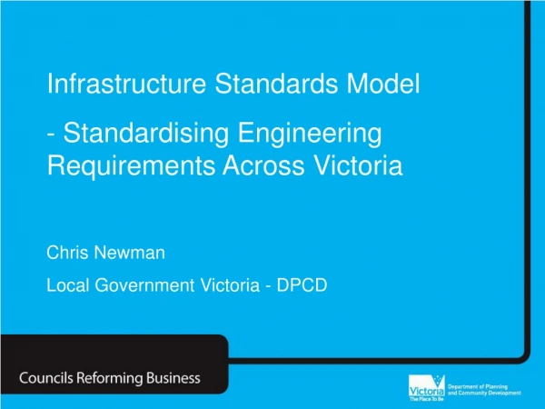 Infrastructure Standards Model  - Standardising Engineering Requirements Across Victoria