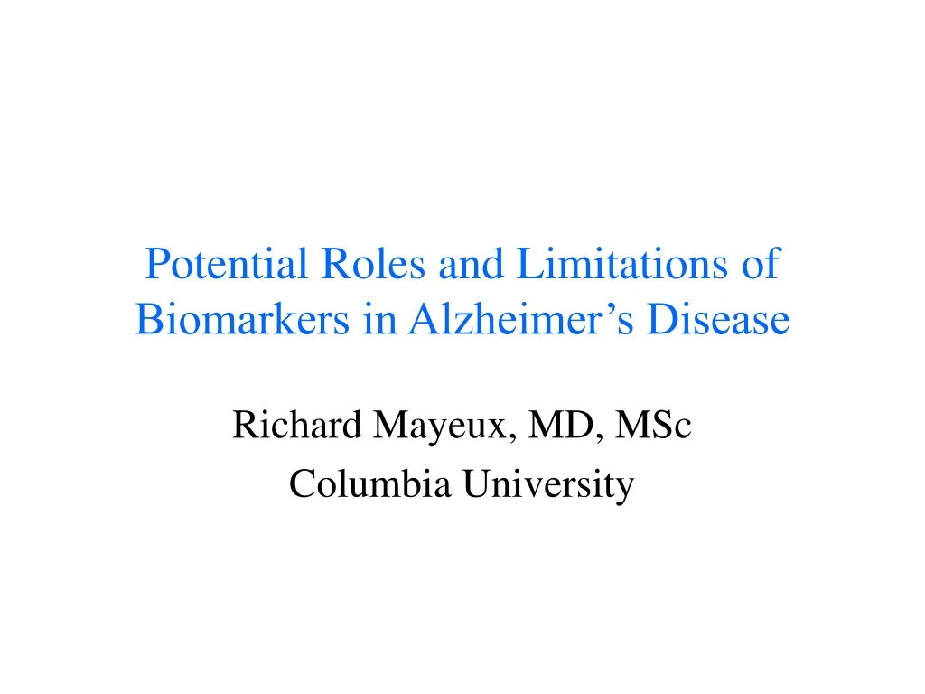 potential roles and limitations of biomarkers in alzheimer s disease