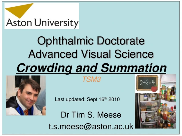 Ophthalmic Doctorate Advanced Visual Science Crowding and Summation TSM3