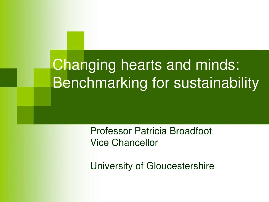 changing hearts and minds benchmarking for sustainability