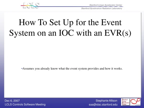 How To Set Up for the Event System on an IOC with an EVR(s)