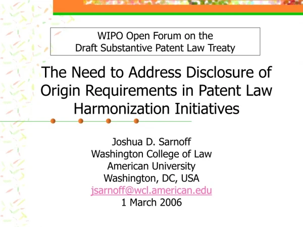 The Need to Address Disclosure of Origin Requirements in Patent Law Harmonization Initiatives