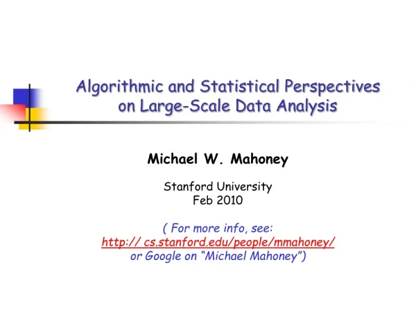 Algorithmic and Statistical Perspectives  on Large-Scale Data Analysis