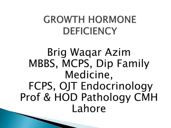 GROWTH HORMONE DEFICIENCY