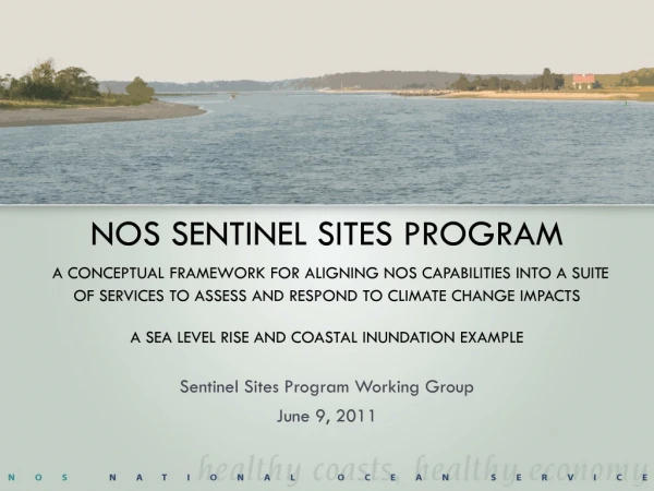 Sentinel Sites Program Working Group June 9, 2011
