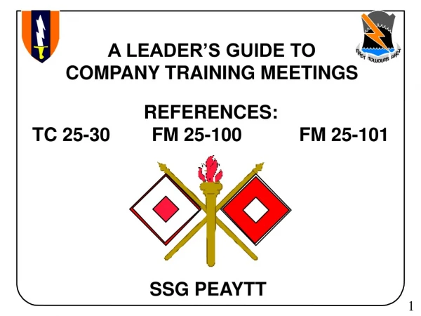 A LEADER’S GUIDE TO COMPANY TRAINING MEETINGS