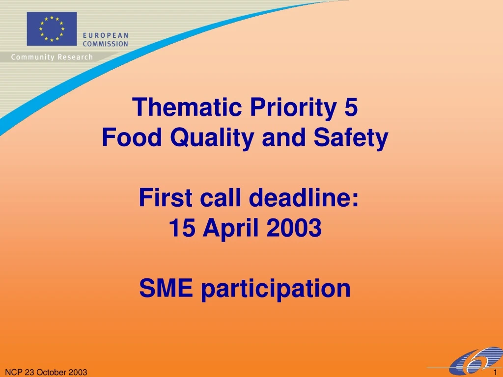 thematic priority 5 food quality and safety first call deadline 15 april 2003 sme participation
