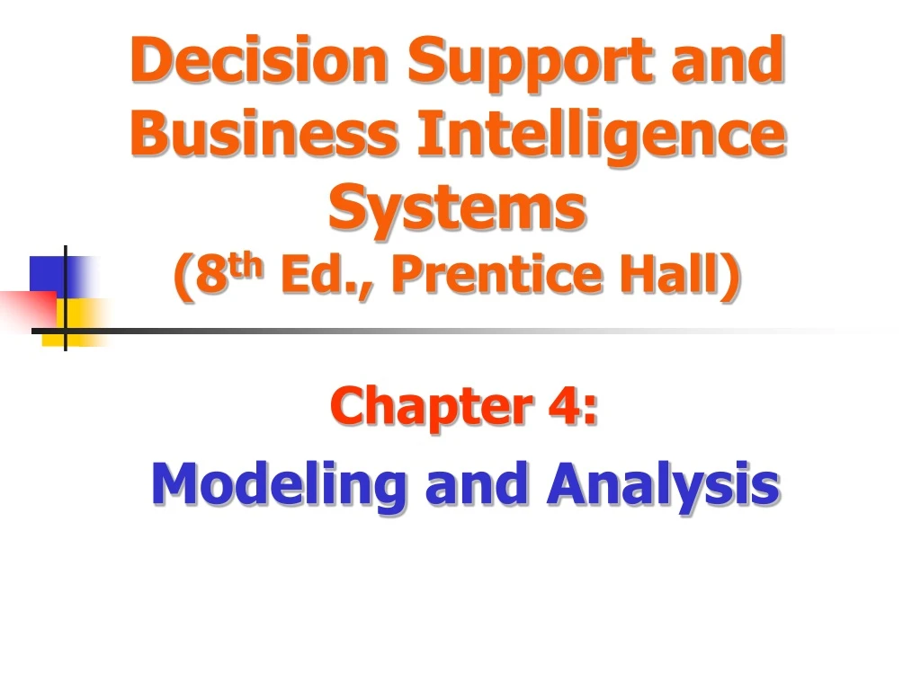 decision support and business intelligence systems 8 th ed prentice hall