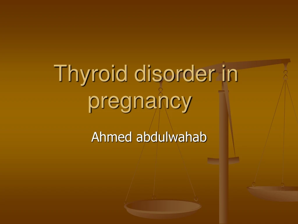 thyroid disorder in pregnancy