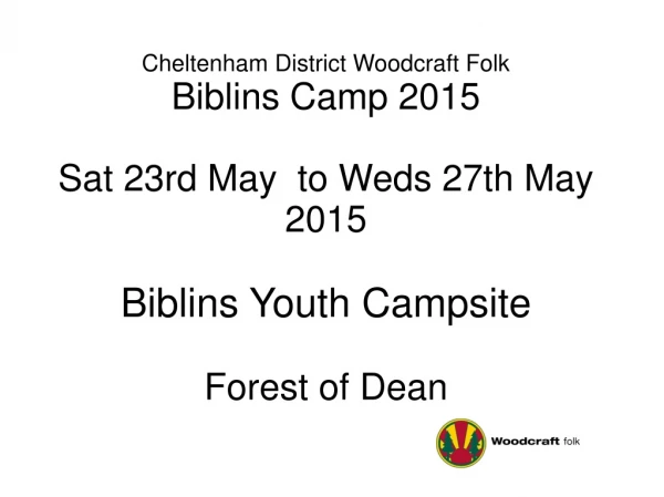 Cheltenham District Woodcraft Folk Biblins Camp 2015