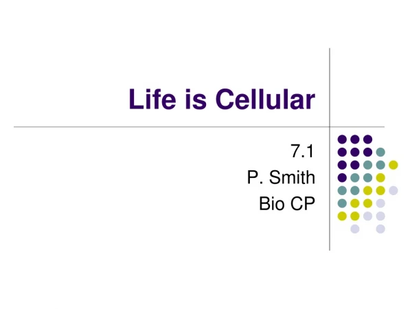 Life is Cellular