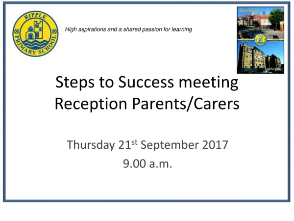 Steps to Success meeting Reception Parents/Carers