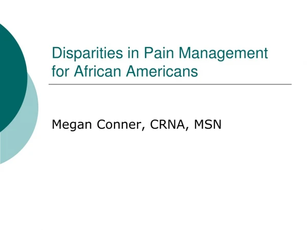 Disparities in Pain Management for African Americans