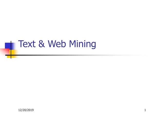 Text &amp; Web Mining