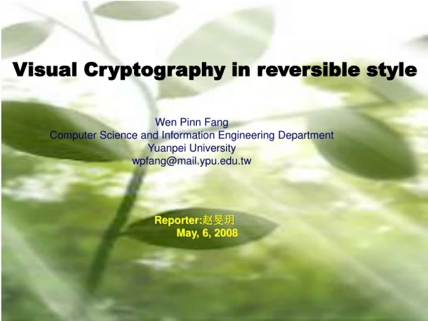 Visual Cryptography in reversible style