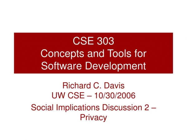 CSE 303 Concepts and Tools for  Software Development