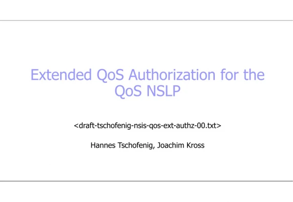 Extended QoS Authorization for the  QoS NSLP
