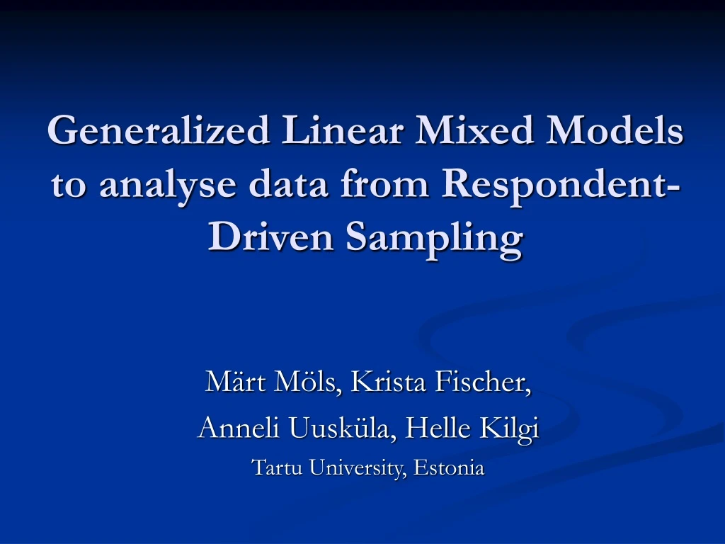generalized linear mixed models to analyse data from r espondent d riven s ampling