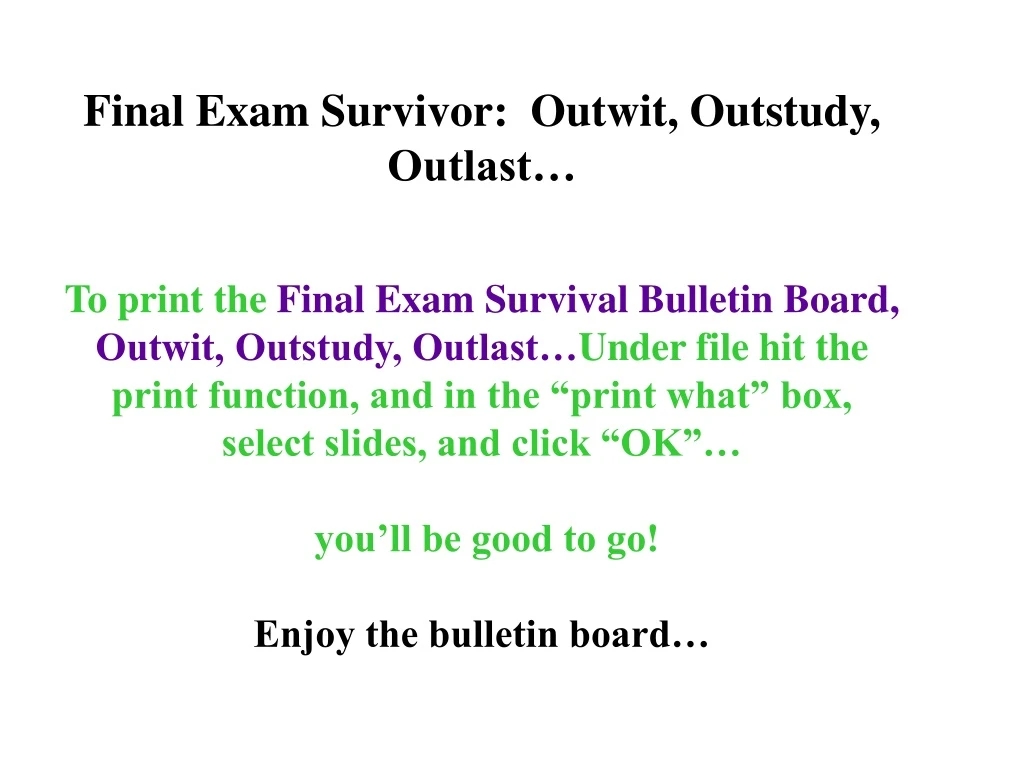 to print the final exam survival bulletin board