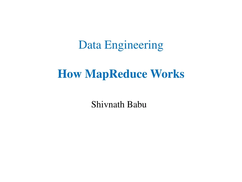 data engineering how mapreduce works