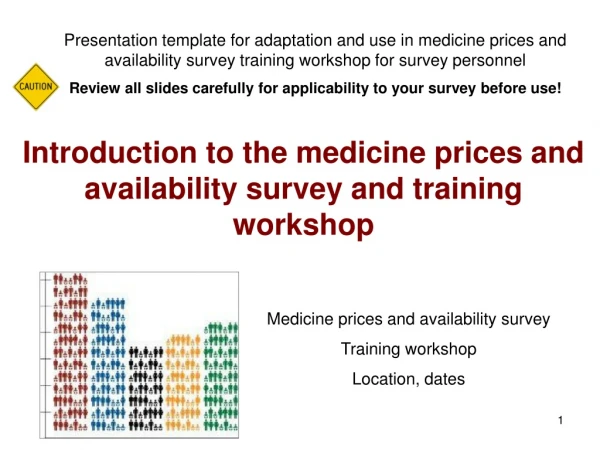 Introduction to the medicine prices and availability survey and training workshop