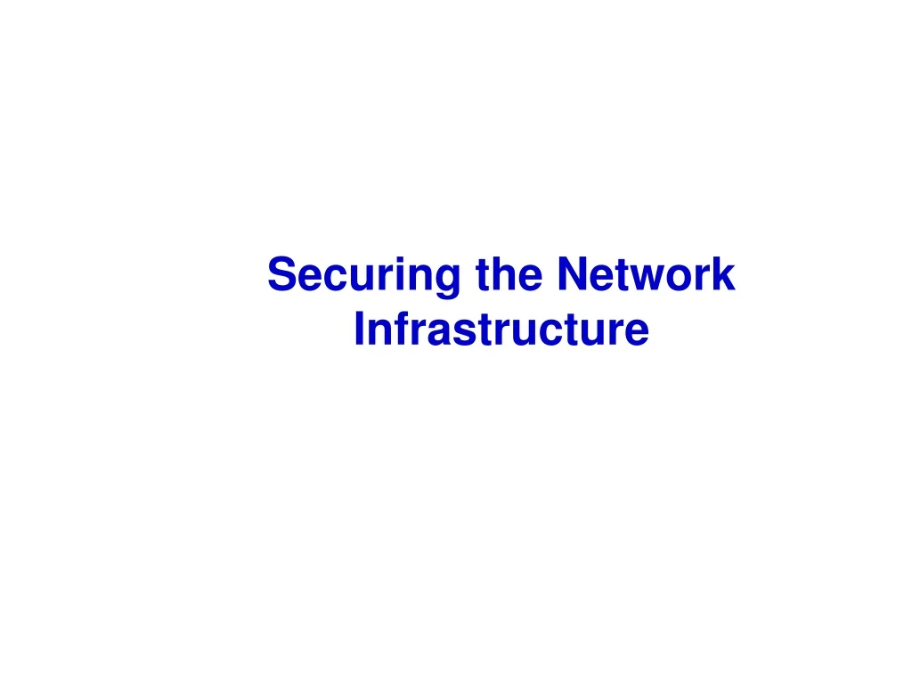 securing the network infrastructure