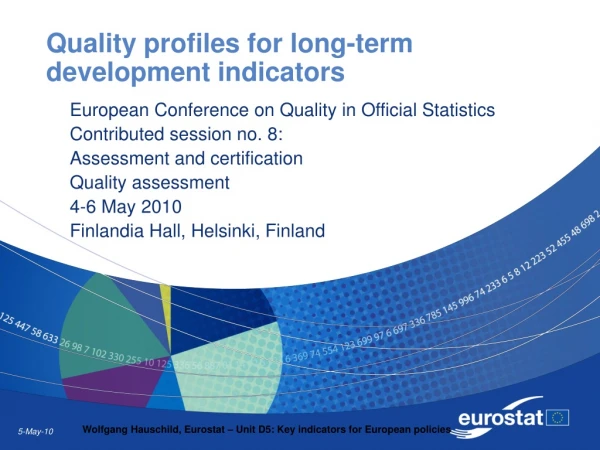 Quality profiles for long-term development indicators