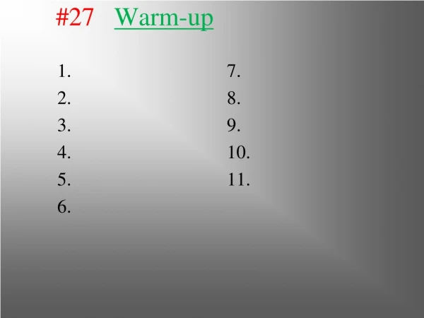 #27    Warm-up
