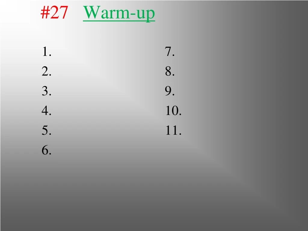 27 warm up