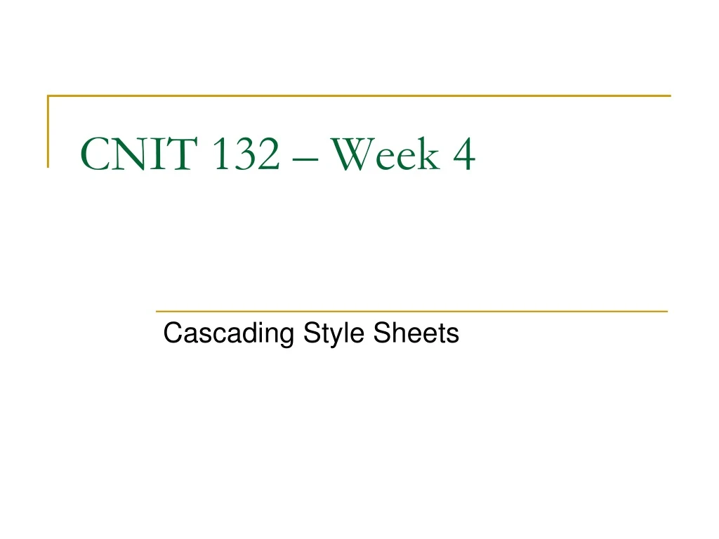 cnit 132 week 4