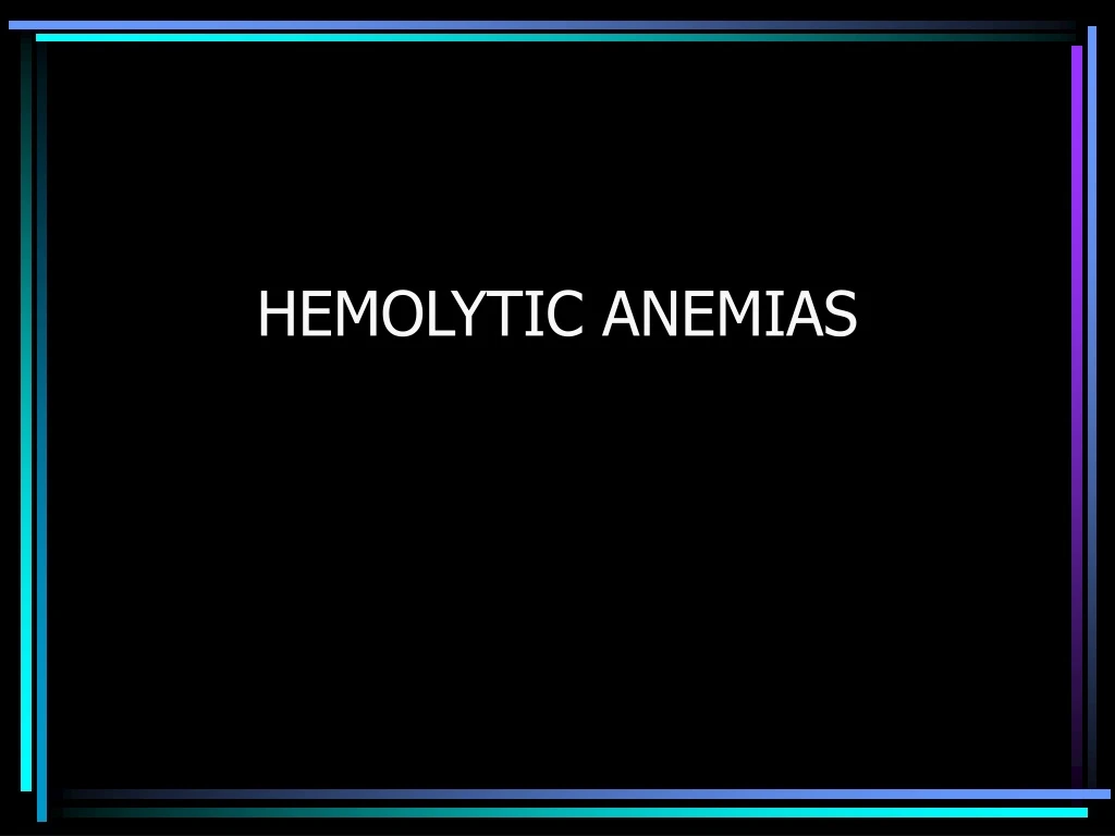 hemolytic anemias