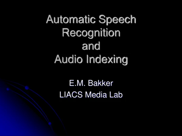 Automatic Speech Recognition  and  Audio Indexing