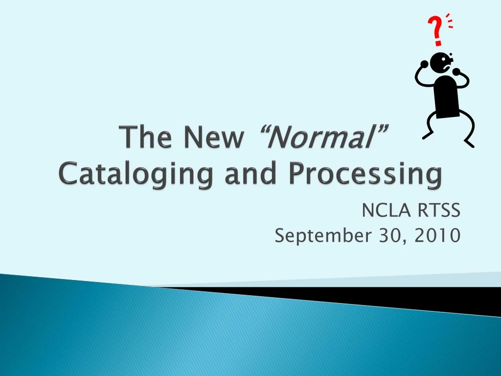the new normal cataloging and processing