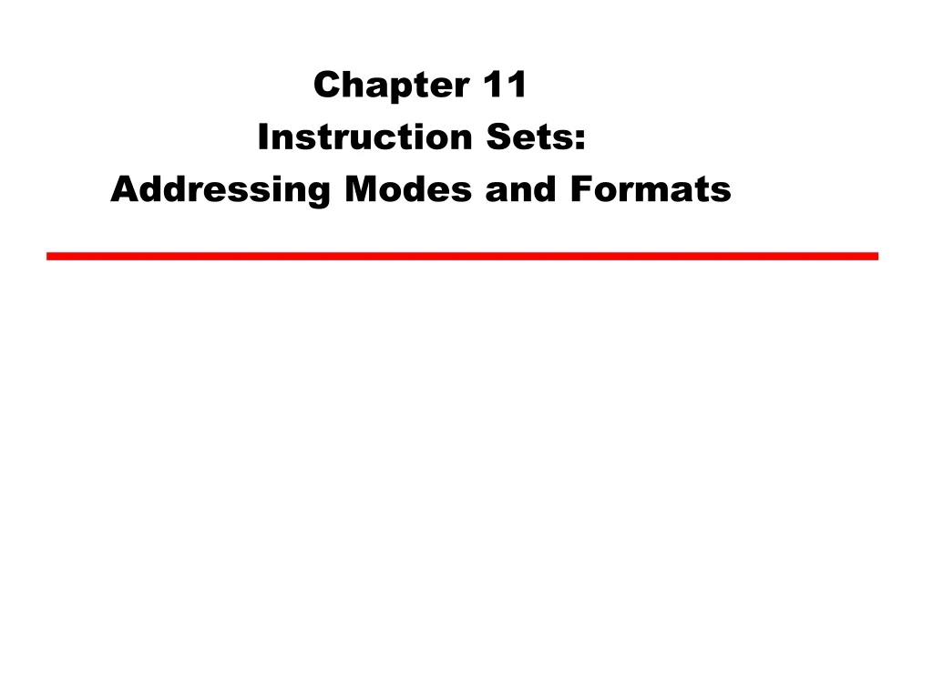 chapter 11 instruction sets addressing modes and formats