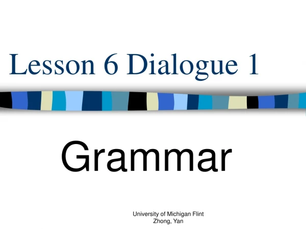 Lesson 6 Dialogue 1