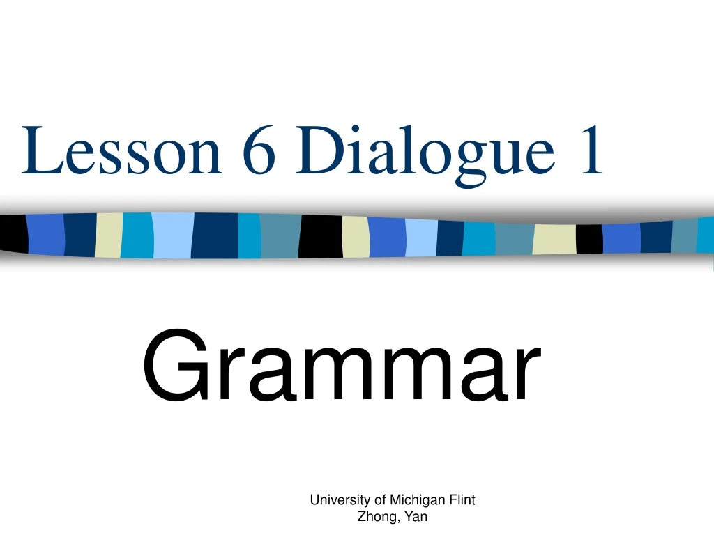 lesson 6 dialogue 1