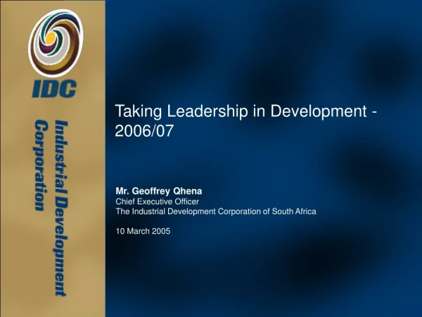 Taking Leadership in Development - 2006/07