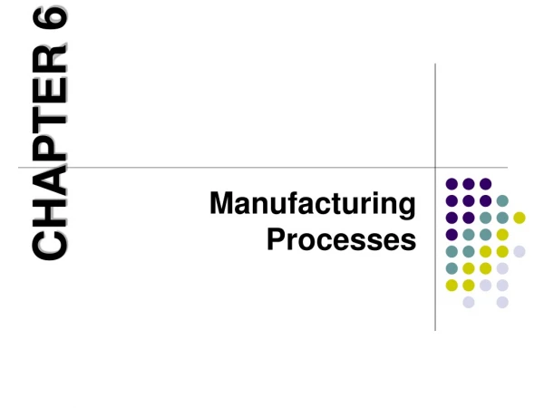 Manufacturing Processes